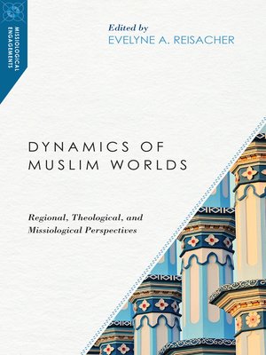 cover image of Dynamics of Muslim Worlds